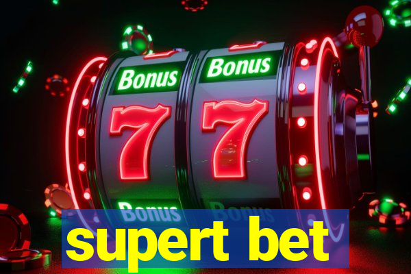 supert bet